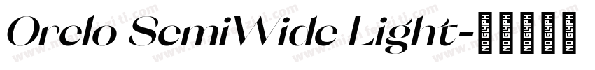 Orelo SemiWide Light字体转换